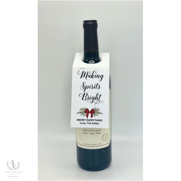 Bottle/Wine Tag "Making Spirits Bright!"---Personalized!